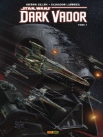 Star Wars - Dark Vador T04 de Larroca Salvador chez Panini