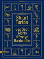 Les Sept Morts D'evelyn Hardcastle de Turton Stuart chez Sonatine