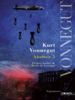 Abattoir 5. Ou La Croisade Des Enfants de Vonnegut Kurt chez Points