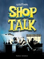 Shop Talk de Eisner Will chez Komics Initiati