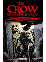 The Crow - Midnight Legends T2 - Temps Mort de O'barr-j Wagner-j chez Delcourt