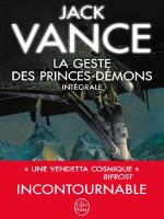 La Geste Des Princes Demons (edition Integrale) de Vance-j chez Lgf
