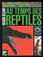 Au Temps Des Reptiles de Delgado Ricardo chez Casterman