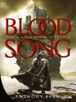 Blood Song T02 Le Seigneur De La Tour de Ryan-a chez Bragelonne