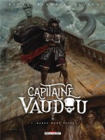 Capitaine Vaudou T01 - Baron Mort Lente de Pecau/perovic chez Delcourt
