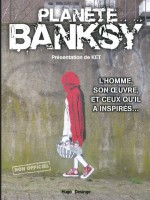 Planete Banksy de Ket chez Desinge Hugo