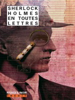 Sherlock Holmes En Toutes Lettres de Collectif/gratias Je chez Rivages