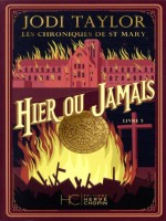 Les Chroniques De St Mary - Tome 5 Hier Ou Jamais - Vol05 de Taylor Jodi chez Hc Editions