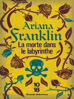 La Morte Dans Le Labyrinthe de Franklin Ariana chez 10 X 18