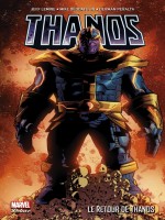 Thanos T01 : Le Retour De Thanos de Deodato Jr/lemire chez Panini