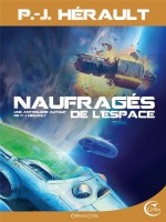Naufrages De L Espace - Une Anthologie Autour De P.-j. Herau de Collectif chez Critic