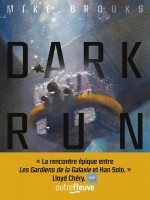 Dark Run de Brooks Mike chez Fleuve Editions