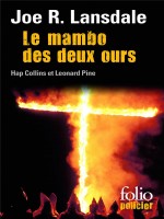 Le Mambo Des Deux Ours - Une Enquete De Hap Collins Et Leonard Pine de Lansdale Joe R. chez Gallimard