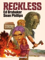 Reckless - T01 - Reckless de Brubaker/phillips chez Delcourt