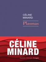 Plasmas de Minard Celine chez Rivages