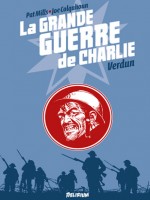 Grande Guerre De Charlie (la) Vol4 de Mills P/colquhoun J/ chez Delirium 77