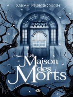 La Maison Des Morts de Pinborough Sarah chez Milady Imaginai