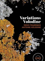 Variations Volodine de Frajerman/volodine chez Volte