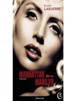 Manhattan Marilyn de Laguerre Philippe chez Critic