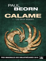 Calame, T1 : Les Deux Visages de Beorn Paul chez Bragelonne