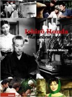 Ishiro Honda, Humanisme Monstre de Mauro Fabien chez Rouge Profond