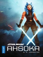 Star Wars - Ahsoka de Johnston Emily Kate chez Pocket