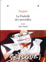 La Poubelle Des Merveilles de Serguei chez Albin Michel