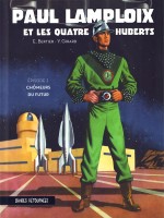 Paul Lamploix Et Les Quatre Huberts T01 Chomeurs Du Futur de Emile Bertier / Yann chez Bandes Detourne