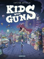 Kids With Guns - T02 de Artiglio chez Casterman