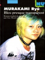 Bleu Presque Transparent de Murakami Ryu chez Picquier