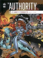 The Authority : Les Annees Stormwatch T1 de Ellis/raney chez Urban Comics