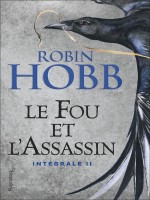 Le Fou Et L'assassin - Integrale Ii de Hobb Robin chez Pygmalion