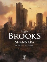 Shannara, L'integrale De La Premiere Trilogie de Brooks Terry chez J'ai Lu