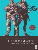 The Old Guard - Tome 02 - Retour En Force de Rucka/fernandez/miwa chez Glenat Comics