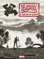 Deadpool : L Art De La Guerre de David-p Glass-a chez Panini