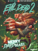 Evil Dead 2 : Merry Deadmas ! de Edginton Ian chez Vestron