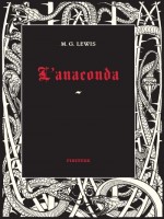 Anaconda (l') de Lewis Matthew Gregor chez Finitude