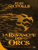La Revanche Des Orcs de Nichols-s chez Bragelonne