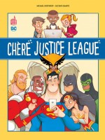 Chere Justice League de Northrop Michael chez Urban Comics