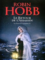 Le Fou Et L'assassin 4 Le Retour De L'assassin de Hobb Robin chez Pygmalion