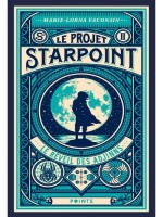 Le Projet Starpoint - Tome 2 Le Reveil Des Adjinns - Vol02 de Vaconsin Marie-lorna chez Points
