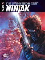 Ninjak T05 Les Sept Lames De Maitre Darque de Kindt Matt chez Bliss Comics