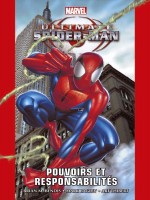 Ultimate Spider-man T01: Pouvoirs Et Responsabilites de Bendis/bagley chez Panini