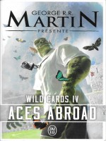 Wild Cards de Martin George R.r. chez J'ai Lu