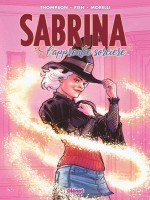Sabrina L'apprentie Sorciere - Tome 01 de Thompson/fish chez Glenat