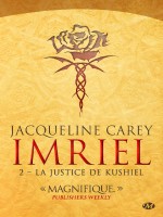 Imriel , T2 : La Justice De Kushiel de Carey Jacqueline chez Milady