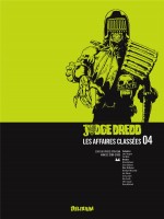 Judge Dredd, Affaires Classees 04 de Wagner/mills/bolland chez Delirium 77