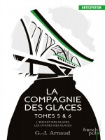 La Compagnie Des Glaces - Tomes 5 de G.-j. Arnaud chez French Pulp