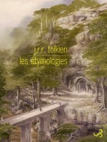 Etymologies (les) de Tolkien J.r.r. chez Bourgois