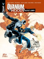 Quantum And Woody Must Die ! de James Asmus chez Bliss Comics